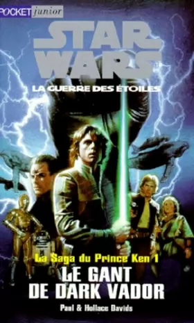 Couverture du produit · Star Wars, La guerre des étoiles. La saga du Prince Ken - 1 Le gant de Dark Vador