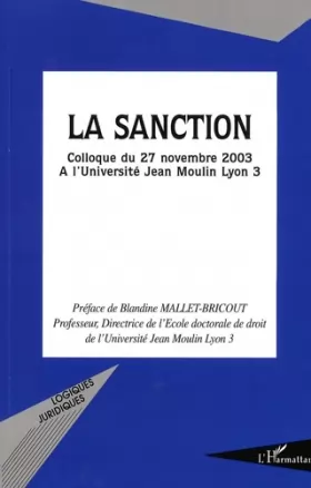 Couverture du produit · La sanction: Colloque du 27 novembre 2003 à l'Université Jean Moulin Lyon 3