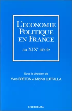 Couverture du produit · L'économie politique en France au XIXe siècle