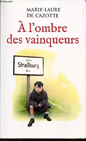 Couverture du produit · A L'OMBRE DES VAINQUEURS.