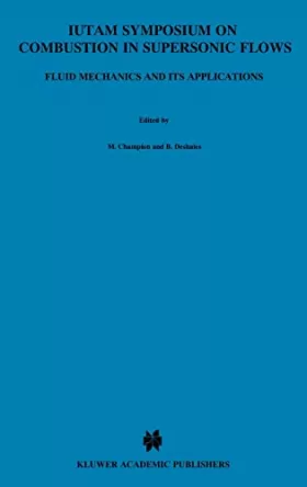 Couverture du produit · Iutam Symposium on Combustion in Supersonic Flows: Proceedings of the Iutam Symposium Held in Poitiers, France, 2-6 October 199