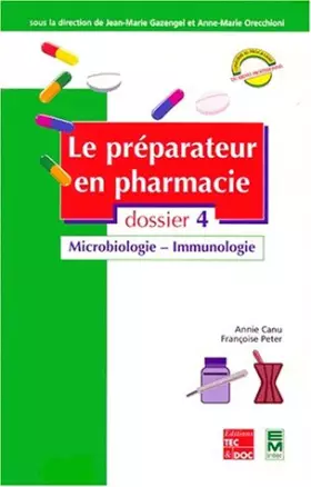 Couverture du produit · Le Préparateur en pharmacie, dossier 4 : Microbiologie - Immunologie