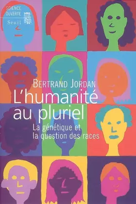 Couverture du produit · L'Humanité au pluriel - La génétique et la question des races