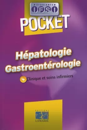 Couverture du produit · Hépatologie Gastroentérologie: Clinique et soins infirmiers