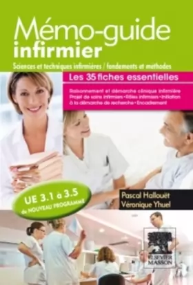 Couverture du produit · Mémo-guide infirmier - UE 3.1 à 3.5: Sciences et techniques infirmières, fondements et méthodes