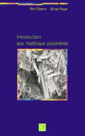 Couverture du produit · Introduction aux matières polymères