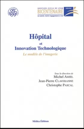 Couverture du produit · Hôpital et innovation technologique : Le modèle de l'imagerie