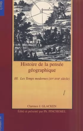 Couverture du produit · Histoire de la pensée géographique: Tome 3, Les Temps modernes (XVe-XVIIe siècle)