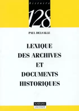 Couverture du produit · Lexique des archives et documents historiques