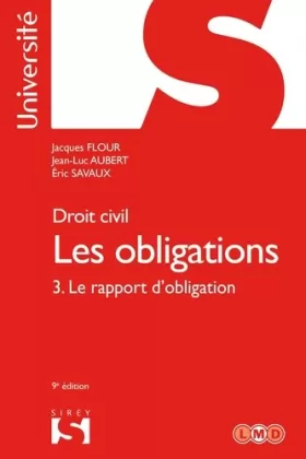 Couverture du produit · Droit civil. Les obligations Volume 3. Le rapport d'obligation - 9e éd.