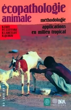 Couverture du produit · Ecopathologie animale: Méthodologie, applications en milieu tropical
