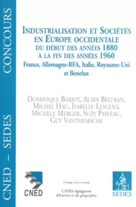 Couverture du produit · Industrialisation et sociétés en Europe occidentale du début des années 1880 à la fin des années 1960