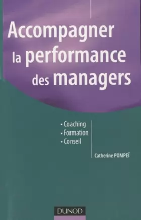 Couverture du produit · Accompagner la performance des managers - Coaching, Formation, Conseil
