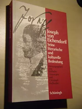 Couverture du produit · Joseph von Eichendorff. Seine literarische und kulturelle Bedeutung.