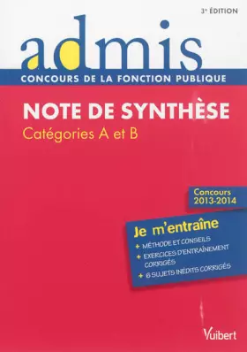 Couverture du produit · Note de synthèse - Entrainement - Catégories A et B - Concours 2013-2014