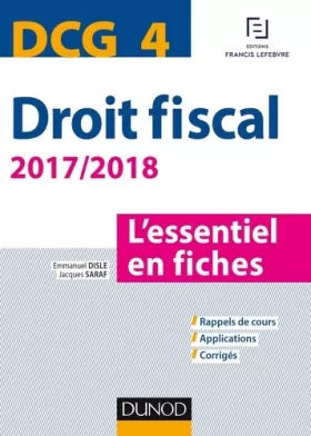 Couverture du produit · DCG 4 - Droit fiscal - 2017/2018- 9e éd. - L'essentiel en fiches: L'essentiel en fiches (2017-2017)