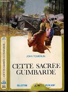 Couverture du produit · CETTE SACREE GUIMBARDE- COLLECTION PLEIN VENT N°73
