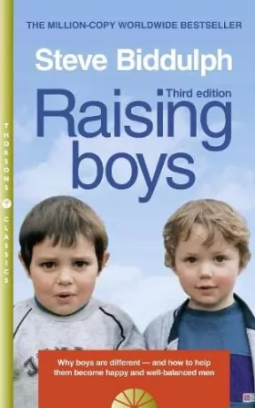 Couverture du produit · Raising Boys: Why Boys are Different – and How to Help Them Become Happy and Well-Balanced Men