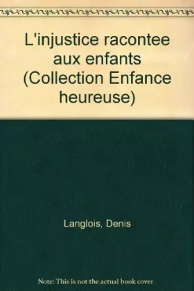Couverture du produit · l injustice racontee aux enfants