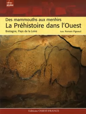 Couverture du produit · PREHISTOIRE DANS L'OUEST des mammouths aux menhirs