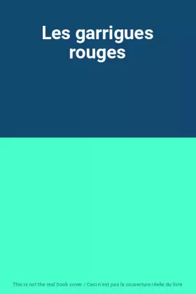 Couverture du produit · Les garrigues rouges