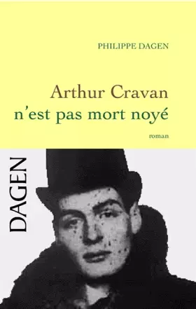 Couverture du produit · Arthur Cravan n'est pas mort noyé