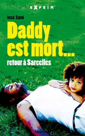 Couverture du produit · Daddy est mort... : Retour à Sarcelles