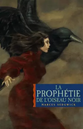 Couverture du produit · La prophétie de l'oiseau noir