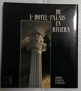 Couverture du produit · De l'Hôtel-Palais en Riviera