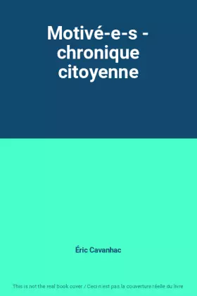 Couverture du produit · Motivé-e-s - chronique citoyenne