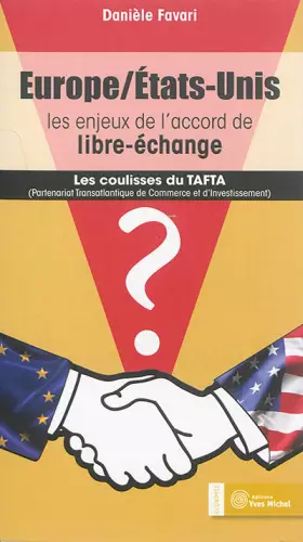Couverture du produit · Europe-Etats-Unis : les enjeux de l'accord de libre-échange : Itinéraires de créatifs culturels