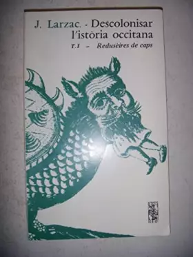 Couverture du produit · Descolonisar l'istòria occitana (Collection À tots)