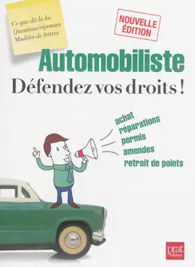 Couverture du produit · Automobiliste, défendez vos droits !