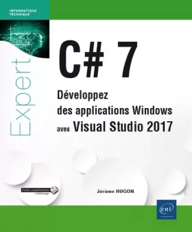 Couverture du produit · C 7 - Développez des applications Windows avec Visual Studio 2017