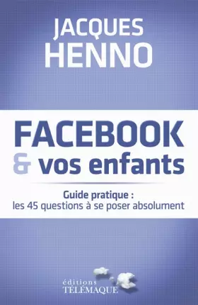 Couverture du produit · Facebook et vos enfants