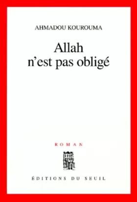 Couverture du produit · Allah n'est pas obligé - Prix Renaudot et Prix Goncourt des Lycéens 2000