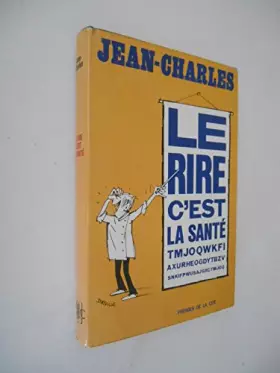 Couverture du produit · Le rire c'est la santé / Jean-Charles / Réf35019
