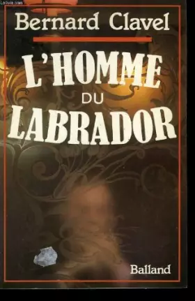 Couverture du produit · L'homme du Labrador (French Edition)