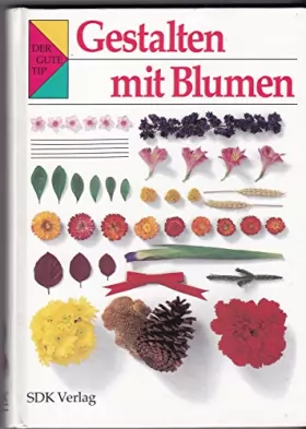 Couverture du produit · Gestalten mit Blumen by dr. bora-haber, edith