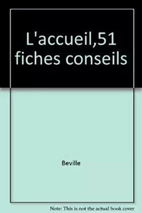 Couverture du produit · L'ACCUEIL,51 FICHES CONSEILS