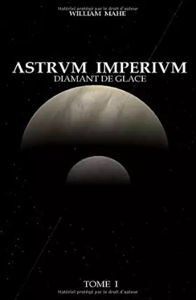 Couverture du produit · ASTRVM IMPERIVM: Diamant de glace