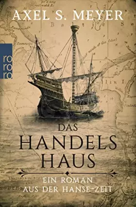 Couverture du produit · Das Handelshaus: Ein Roman aus der Hanse-Zeit