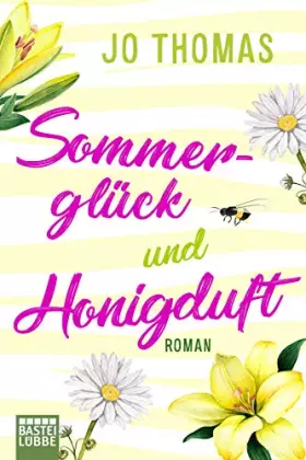 Couverture du produit · Sommerglück und Honigduft: Roman