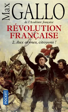 Couverture du produit · Révolution française, Tome 2 : Aux armes, citoyens !