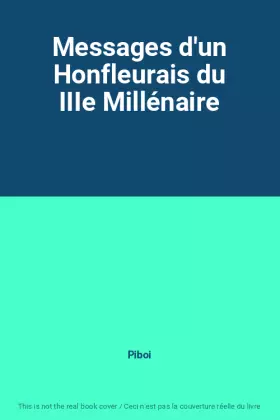 Couverture du produit · Messages d'un Honfleurais du IIIe Millénaire