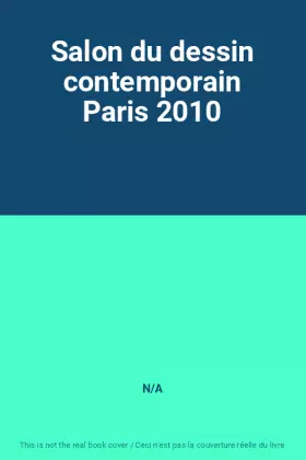 Couverture du produit · Salon du dessin contemporain Paris 2010