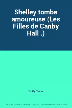 Couverture du produit · Shelley tombe amoureuse (Les Filles de Canby Hall .)