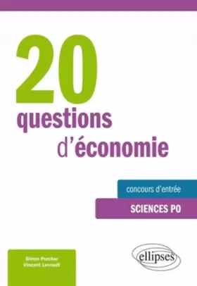 Couverture du produit · 20 Questions d'Économie Concours d'Entrée Sciences Po