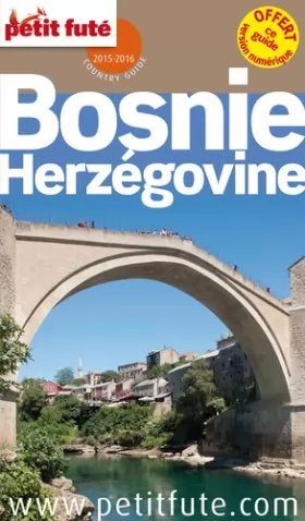 Couverture du produit · Guide Bosnie-Herzégovine 2015 Petit Futé
