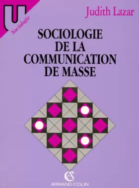 Couverture du produit · Sociologie de la communication de masse